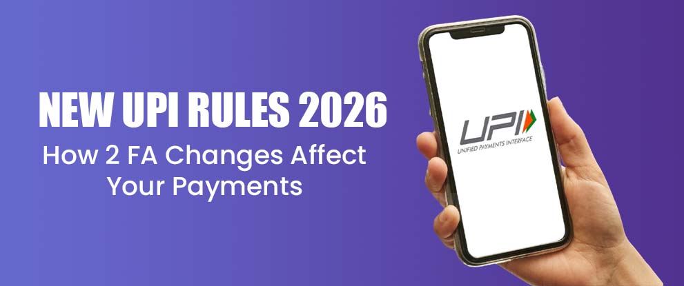 New UPI Rules 2026 How 2FA Changes Affect Your Payments