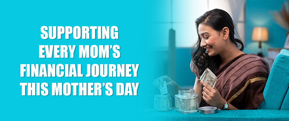 Supporting Every Moms Financial Journey This Mothers Day
