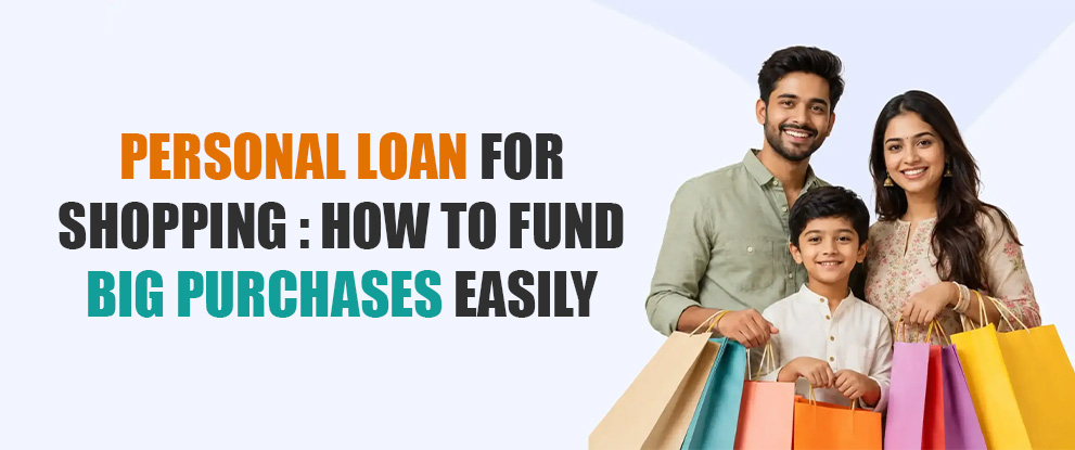 Personal Loan for Shopping How to Fund Big Purchases Easily